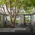The Relevance of Courtyard Houses in Contemporary India