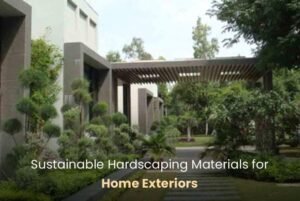 Sustainable Hardscaping Materials for Home Exteriors