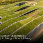 Roof Insulation Fundamentals: The Key to Energy-Efficient Buildings